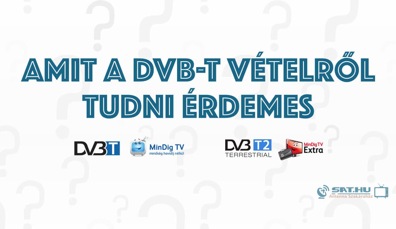 Ami a Mindig TV (DVB-T) vételről tudni érdemes